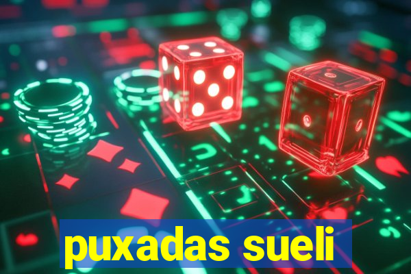 puxadas sueli